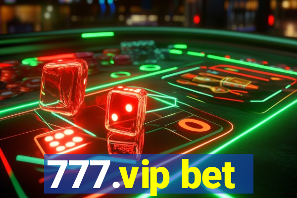777.vip bet